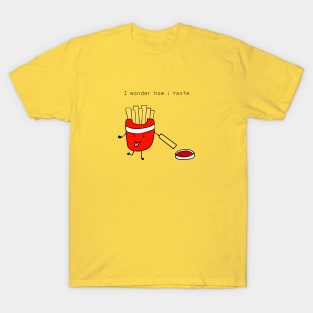 I wonder how i taste T-Shirt